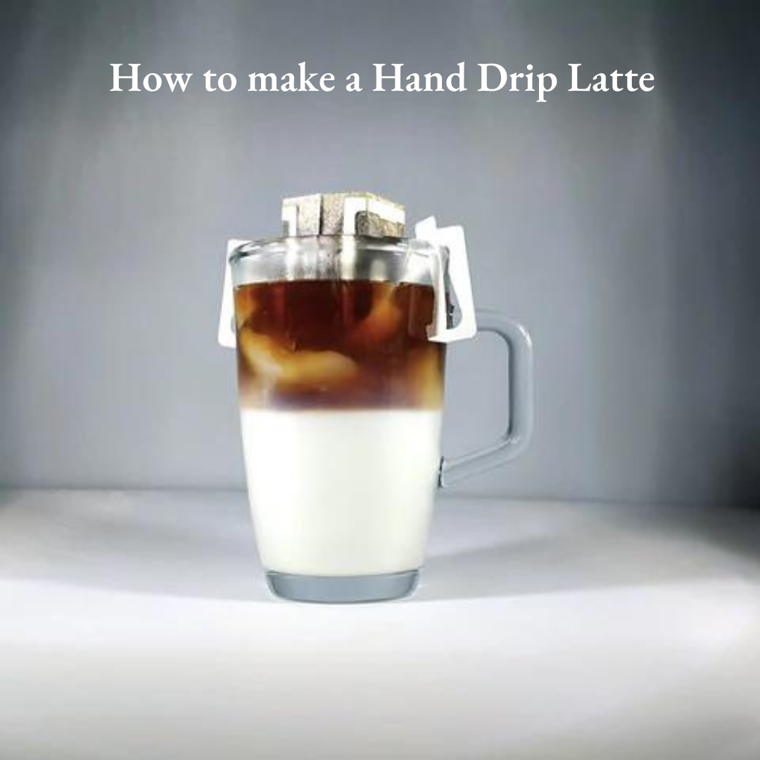 Hand Drip Latte